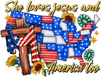 She Loves Jesus and America Too USA DTF (direct-to-film) Transfer