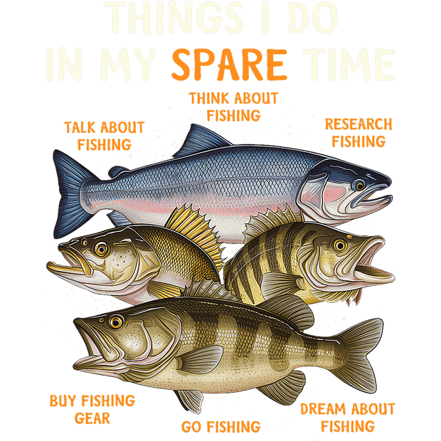 Spare Time Fishing DTF (direct-to-film) Transfer