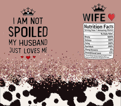 Spoiled Wife 20 oz UV DTF Skinny Straight Tumbler Wrap