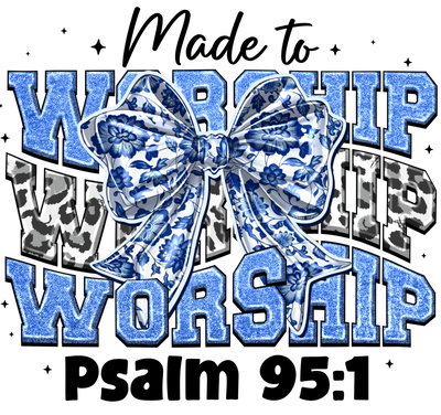 Stacked Worship in Blue with Floral Bow DTF (direct-to-film) Transfer