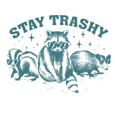 Stay Trashy 3 Animals DTF (direct-to-film) Transfer