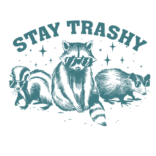 Stay Trashy 3 Animals DTF (direct-to-film) Transfer