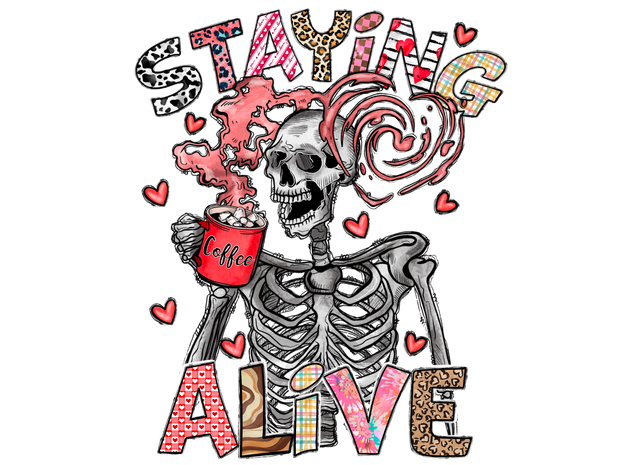 Staying Alive Skeleton With Red Mug And Heart DTF (direct-to-film) Transfer