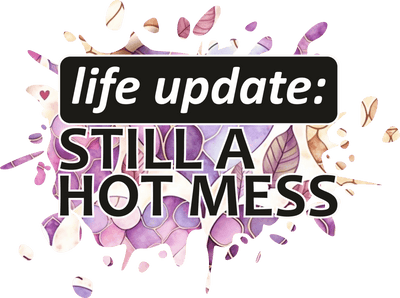 Still a Hot Mess Update DTF (direct-to-film) Transfer