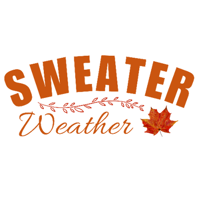 Sweater Weather Fall Thanksgiving DTF (direct-to-film) Transfer