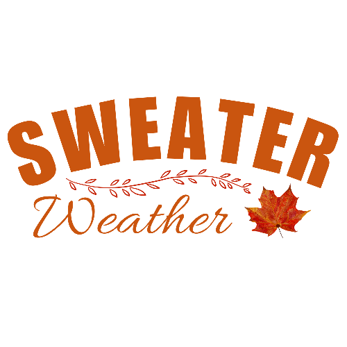 Sweater Weather Fall Thanksgiving DTF (direct-to-film) Transfer