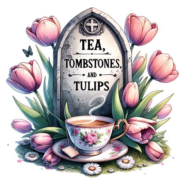 TEA TOMBSTONES AND TULIPS DTF (direct-to-film) Transfer
