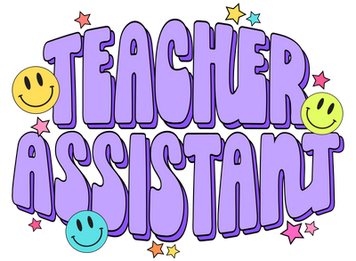Teacher Assistant 1_12 DTF (direct-to-film) Transfer