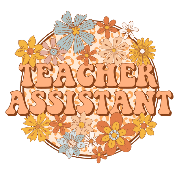 Teacher Assistant 1_4 DTF (direct-to-film) Transfer