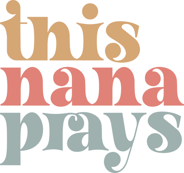 This Nana Prays - Twisted Image Transfers