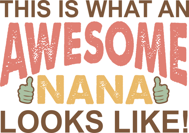 Awesome Nana - Twisted Image Transfers