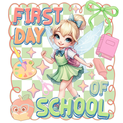 Tinker First Day of School DTF (direct-to-film) Transfer