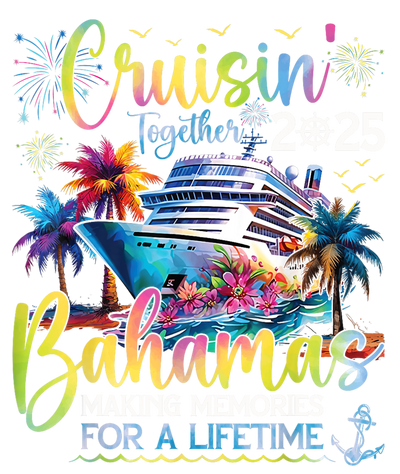 Together for a Lifetime Bahamas Cruise DTF (direct-to-film) Transfer