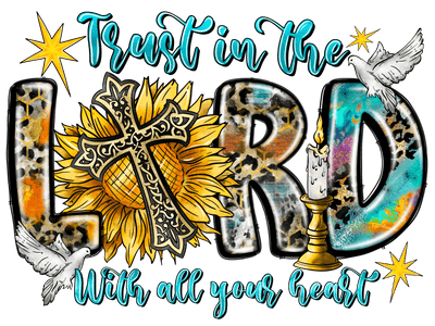 Trust in the Lord With all Your Heart Stars DTF (direct-to-film) Transfer