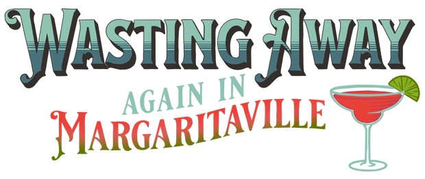 Wasting Away in Margaritaville DTF (direct-to-film) Transfer