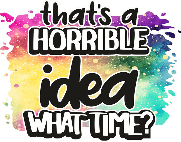 What Time? Color Splash DTF (direct-to-film) Transfer