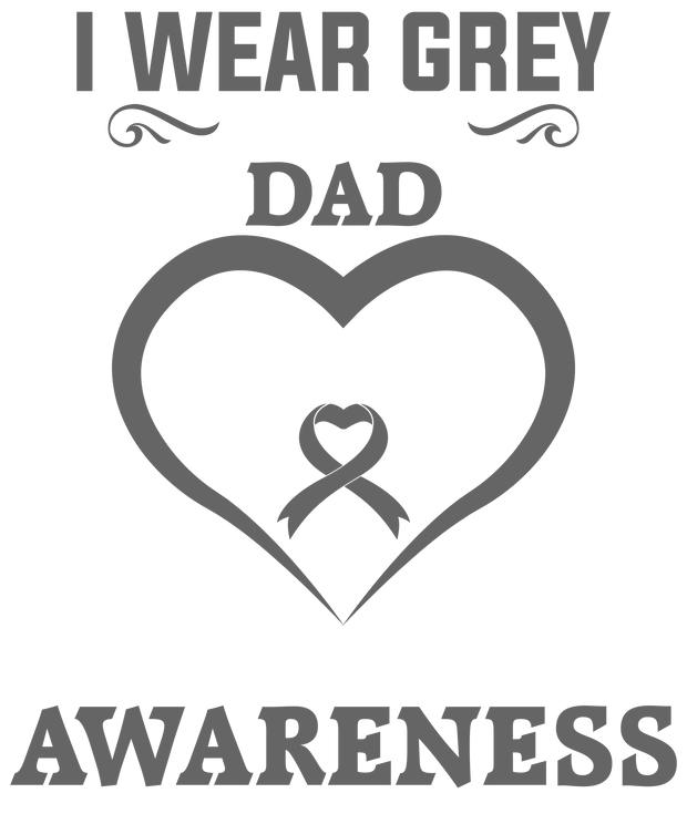 White Font I Wear Grey for My Dad DTF (direct to film) Transfer