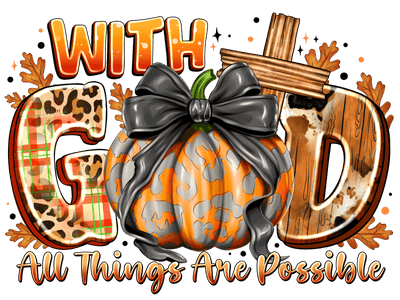 With God Pumpkin & Cross DTF (direct-to-film) Transfer