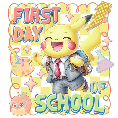 Yellow Pokemon First Day of School DTF (direct-to-film) Transfer