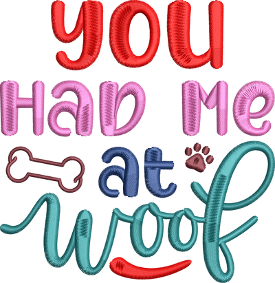 You Had Me at WOOF With Paw Print & Bone DTF (direct-to-film) Transfer