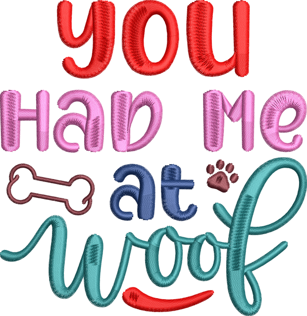 You Had Me at WOOF With Paw Print & Bone DTF (direct-to-film) Transfer