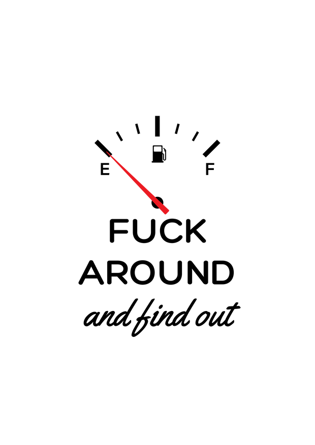 Adult (FUCK AROUND AND FIND OUT Gas Gauge) - DTFreadytopress