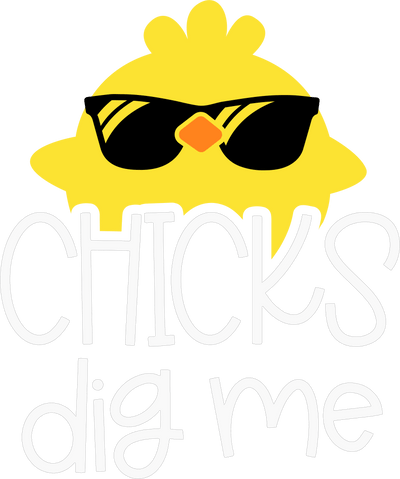 Easter (Chicks Dig Me White) - DTFreadytopress