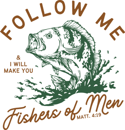 Follow Me Fishers of Men DTF (direct-to-film) Transfer - Twisted Image Transfers