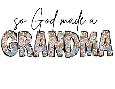 Grandparent (So God Made a Grandma (Floral) - DTFreadytopress