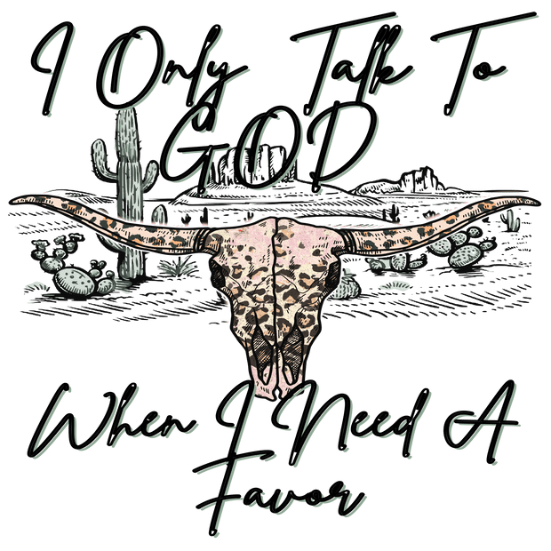 I Only Talk To God - DTFreadytopress