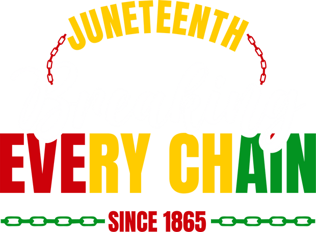 Juneteenth Breaking Chain (White) - DTFreadytopress