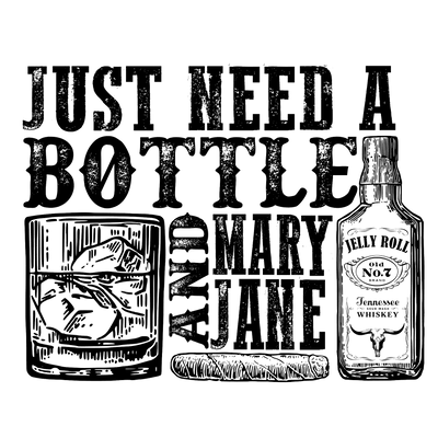 Just Need A Bottle - DTFreadytopress