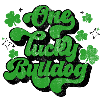 One Lucky Bulldog DTF (direct-to-film) Transfer - Twisted Image Transfers