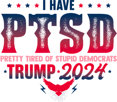 Politics (I Have PTSD TRUMP 2024) - DTFreadytopress