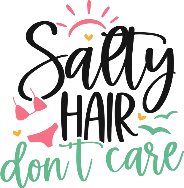 Salty Hair Dont Care - DTFreadytopress