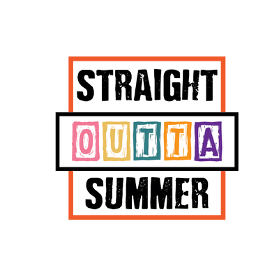 Straight Outta Summer DTF (direct-to-film) Transfer