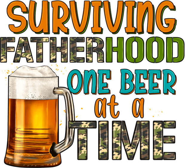 Surviving Fatherhood One Beer at a Time (Camo) - DTFreadytopress