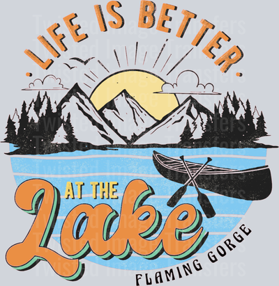 MENS LIFE IS BETTER AT THE LAKE